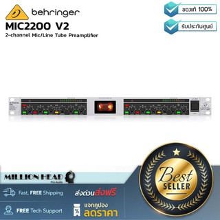 Behringer : MIC2200 V2 by Millionhead (ทูปปรีแอมป์ 2 แชแนล ที่มาพร้อม Highpass Filter and Fully Parametric EQ)