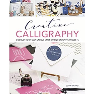 Creative Calligraphy : Discover Your Own Unique Style with 20 Stunning Projects หนังสือภาษาอังกฤษมือ1(New) ส่งจากไทย