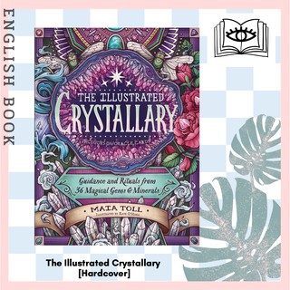 The Illustrated Crystallary : Guidance and Rituals from 36 Magical Gems and Minerals (Wild Wisdom) (Hardcover + CRDS I)