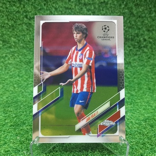 ขาย การ์ด Topps Chrome Uefa Champions League UCL 2020-21 Joao Felix Base Atletico Mardid การ์ดฟุตบอล การ์ดนักฟุตบอล