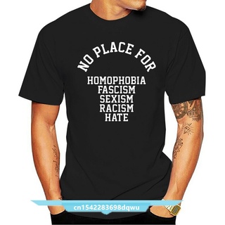 เสื้อยืดผ้าฝ้ายพิมพ์ลายขายดี เสื้อยืดแขนสั้น พิมพ์ลาย No Place For Homophobia Fascism Sexism Racism Hate สไตล์ฮาราจูกุ ส