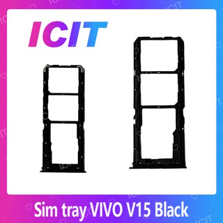 VIVO V15 อะไหล่ถาดซิม ถาดใส่ซิม Sim Tray (ได้1ชิ้นค่ะ) สินค้าพร้อมส่ง คุณภาพดี อะไหล่มือถือ ICIT 2020