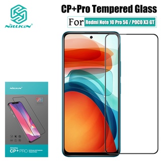 NILLKIN ปกเต็ม CP+ Pro กระจกนิรภัย สำหรับ Xiaomi Redmi Note 10 Pro 5G / POCO X3 GT 9H กระจก ฟิล์ม ป้องกันแสงจ้าป้องกันหน้าจอ