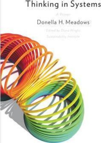 Thinking in Systems : a Primer by Donella Meadows (ฉบับสหรัฐอเมริกาปกอ่อน)
