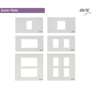 หน้ากาก1-6ช่อง Cover Plate EVE  สีขาว ใช้กับบล็อคลอย/ฝัง ชิ้นละ