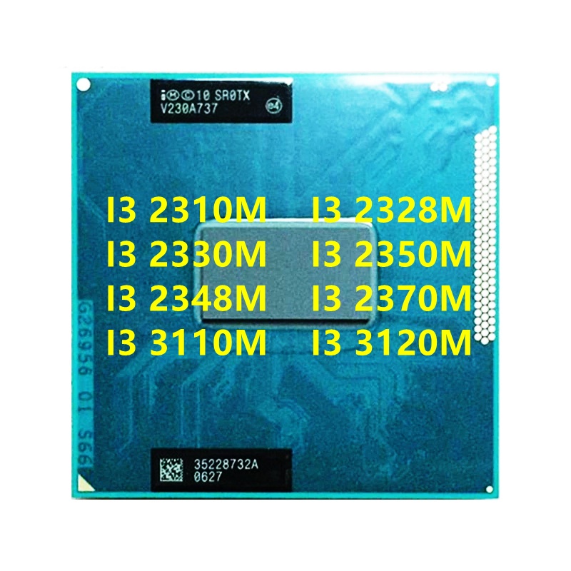 ซ็อกเก็ตโปรเซสเซอร์ CPU I3-2310M I3-2328M I3-2330M I3-2350M I3-2348M I3-2370M I3-3110M I3-3120M G2 r