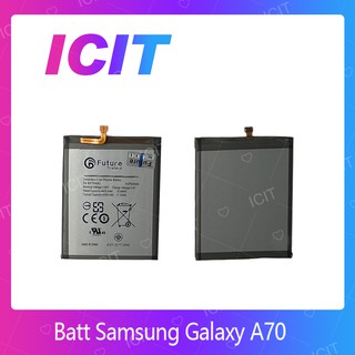 Samsung Galaxy A70 อะไหล่แบตเตอรี่ Battery Future Thailand คุณภาพดี มีประกัน1ปี ICIT 2020