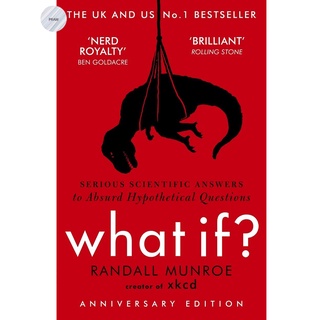 WHAT IF? : SERIOUS SCIENTIFIC ANSWERS TO ABSURD HYPOTHETICAL QUESTIONS**🏆 THE SUNDAY TIMES BESTSELLER**