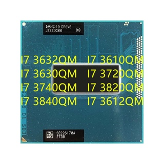 ซ็อกเก็ตโปรเซสเซอร์ CPU I7-3632QM I7-3610QM I7-3630QM I7-3720QM I7-3740QM I7-3820QM I7-3840QM I7-3612QM G2 rPGA988