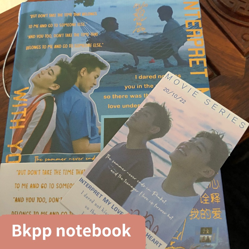 Bkpp notebook บิวกิ้น billkin & PPkrit โอ้เอ๋ว I told sunset about