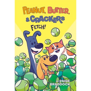 สั่งเลย หนังสือมือ1! PEANUT, BUTTER, AND CRACKERS 02: FETCH!