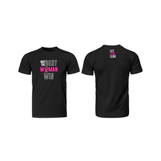 May the Best Woman Win LLL Shirt White Black Pink. Unisex Cotton shirt. Let Leni Leadเสื้อยืด