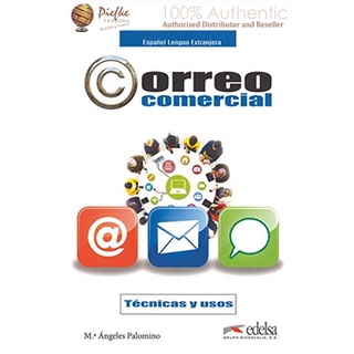 CORREO COMERCIAL TECNICAS Y USO (Level B1-B2) (Spanish Edition) : 9788490816004 (นำเข้าของแท้100%)