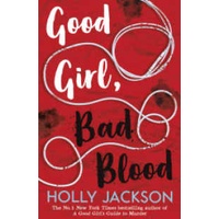 Good Girl, Bad Blood (A Good Girl's Guide to Murder) [Paperback]