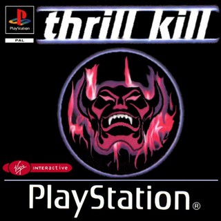 THRILL KILL [PS1 EU : 1 Disc]