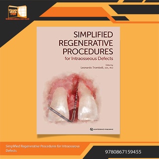 Simplified Regenerative Procedures for Intraosseous Defects