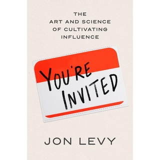 YOURE INVITED: THE ART AND SCIENCE OF CULTIVATING INFLUENCEEnglish book ใหม่ส่งด่วน