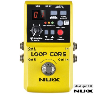 Nux Loop Core เอฟเฟคกีตาร์ เสียงลูป LCCS ลูปได้นาน 6 ชม มีจังหวะกลอง &amp; TAP Tempo ในตัว ** รับประกันศูนย์ 1 ปี **