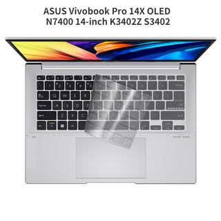 ฟิล์ม TPU ป้องกันฝุ่น สําหรับคีย์บอร์ดโน้ตบุ๊ก ASUS Vivobook Pro 14X OLED N7401Z 14 นิ้ว K3402Z TP3402Z