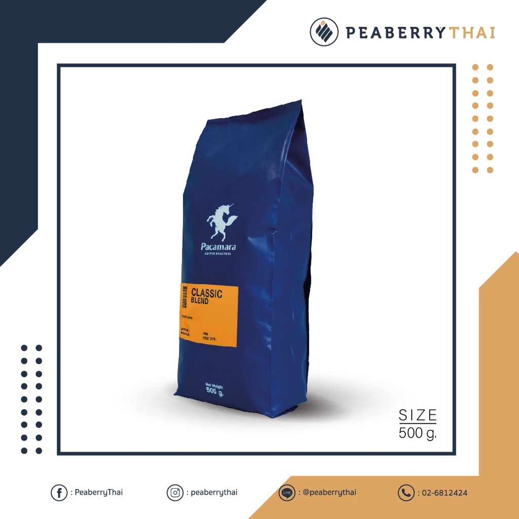 Pacamara Classic Blend 500g เมล็ดกาแฟไทย+ต่างประเทศ อาราบิก้า 100% คั่วกลางเข้ม ขนาดบรรจุ 500 กรัม