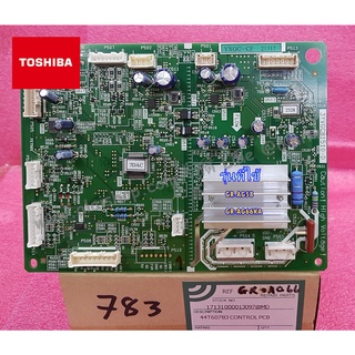 อะไหล่ของแท้/เมนบอร์ดตู้เย็นโตชิบา/CONTROL P.C.B NA/ TOSHIBA/44T60783/ใช้กับรุ่นGR-AG58,GR-AG66KA (New Version