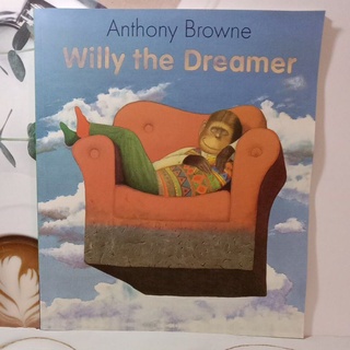 Anthony Browne : Willy the Dreamer.  (หนังสือมือหนึ่ง)-a1