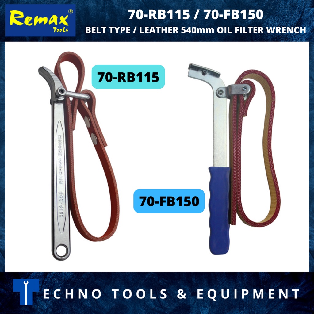 REMAX BELT TYPE 70-RB115 / น้ํามันหนัง 70-FB150 540mm กรอง WRENCH