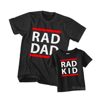 ❤Chemise เสื้อยืดพ่อลูก Style : RAD (RAD แปลว่า เท่ห์ เก๋ คูล)