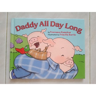 Daddy All Day Long. หนังสือนิทานภาษาอังกฤษ ปกแข็ง มือสอง