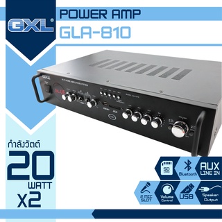 GXL เพาเวอร์ปแอมป์ รุ่นGLA-810 AMP กำลังขับ 20Wx2 คาราโอเกะ Power AMP เพาเวอร์มิกซ์ แอมป์ขยาย แอมป์บ้าน เครื่องขยายเสียง