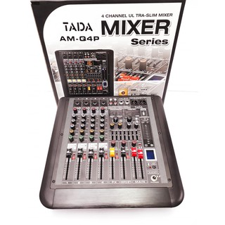 MIXER series 4 CHANNEL UL TRA - SLIM MIXER TADA รุ่น : AM - Q4P มี ( Bluetooth )