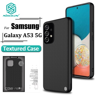 Nillkin เคสโทรศัพท์ TPU + PC ไนล่อนไฟเบอร์ กันลื่น กันกระแทก สําหรับ Samsung Galaxy A53 5G