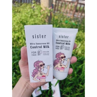 Sister Ultra Sunscreen Oil Control Milk กันแดดซิสเตอร์น้ำนมสตอร์spf50  ขนาด 50g