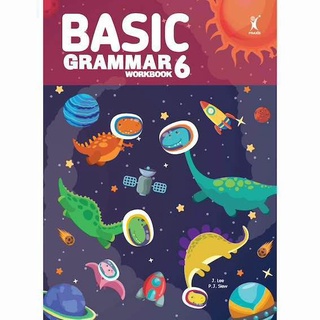 Basic Grammar Workbook 6 แบบฝึกไวยากรณ์ชั้นประถมศึกษา