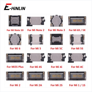 อะไหล่ลําโพงหูฟังในตัว สําหรับ XiaoMi Mi Note 10 3 2 6X 5X 6 5 5C 5S Plus 2A 2S 1 1S