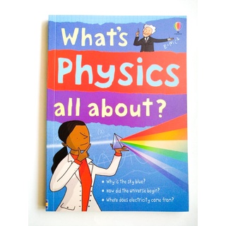 พร้อมส่ง Whats Physics all about? หนังสือภาษาอังกฤษสำหรับเด็ก ปกอ่อน