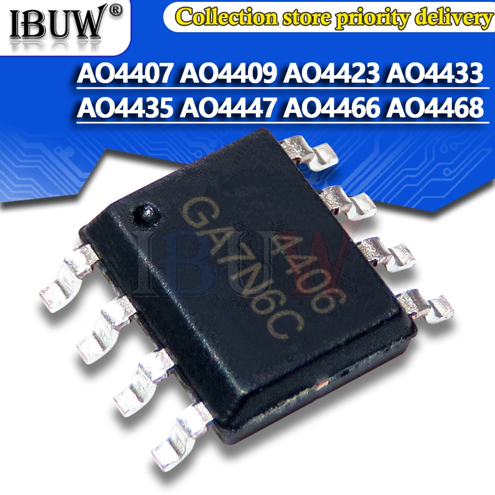 10PCS AO4354 AO4406 AO4407 AO4409 AO4423 AO4435 AO4447 AO4466 AO4496 AO4600 AO4614 AO4620 AO4712 AO4803 AO4822 AO4 ชิป AO828 – โปรปัง
