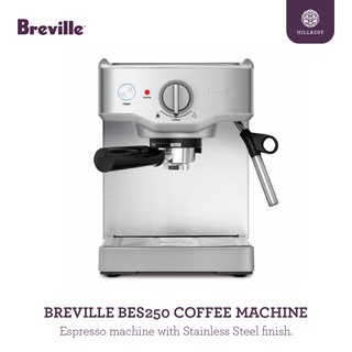 Hillkoff : เครื่องชงกาแฟกึ่งอัตโนมัติ Breville BES250