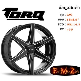 ล้อแม็ก ทอล์ค TORQ JAG ขอบ 18x8.5" 5รู114.3 ET+35 สีBKW