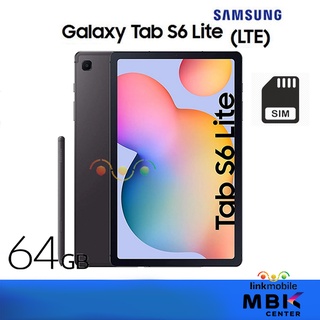 Samsung Galaxy Tab S6 Lite 64GB SIM LTE ใส่ซิมโทรได้ สินค้าใหม่ ประกันศุนย์ 1 ปีทุกสาขา ขายแท็บเลตราคาส่งมาบุญครอง