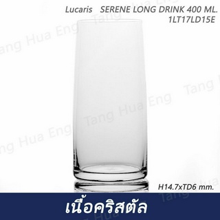 ( 6 ใบ )   แก้วลองดริงค์ SERENE LONG DRINK 400 ML. Lucaris 1LT17LD15E