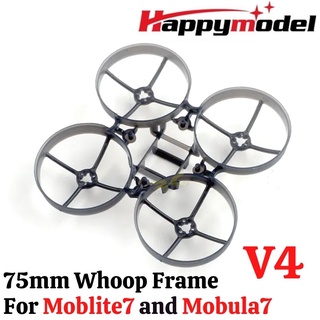 Happymodel กรอบ V4 75 มม. สําหรับ Moblite7 และ Mobula7 (สีดํา และสีขาว) HP-M7V4
