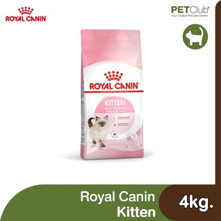 [PETClub] Royal Canin Kitten - สำหรับลูกแมว [4kg.]