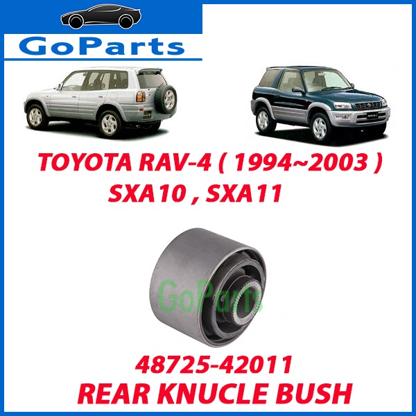 TOYOTA RAV4 SXA10 SXA11 AUTO [1994~2003] REAR KNUCKLE BUSH 48725-42011