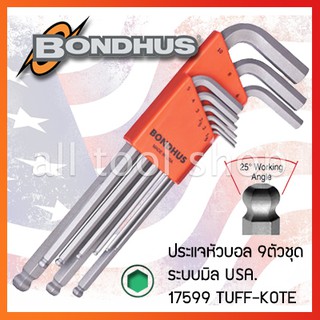 BONDHUS ประแจหัวบอล 9 ชิ้น แบบยาว 1.5-10มิล  รุ่น 17599  TUFF-KOTE บอลฮัส USA.แท้100%