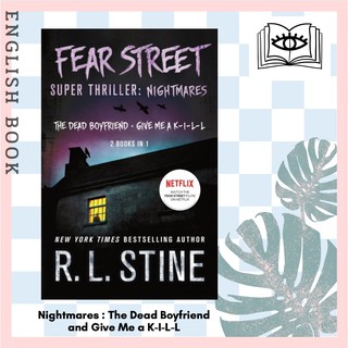 [Querida] Nightmares : The Dead Boyfriend and Give Me a K-I-L-L (Fear Street Super Thriller) by R L Stine