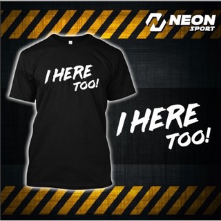 เสื้อยืด i here too (ผนงรจตกม)