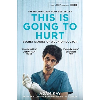 This is going to Hurt : Secret diaries of a Junior Doctor by Adam Kay หนังสือภาษาอังกฤษ มือหนึ่ง พร้อมส่ง!!