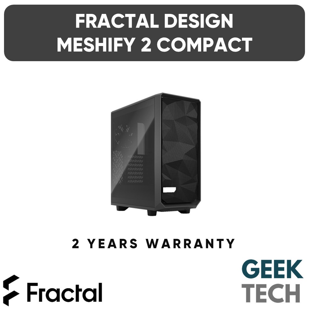 FRACTAL DESIGN Meshify 2 Compact Tempered Glass ATX Casing - พัดลม 3x ติดตั้งแล้ว / USB 3.1 Gen 2 Ty
