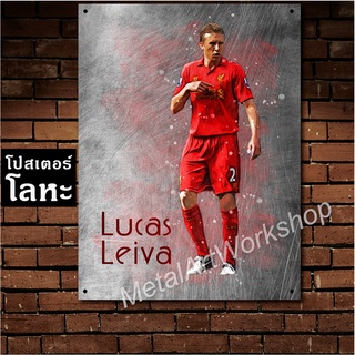 โปสเตอร์โลหะ lucas leiva Liverpool ลูคัส เลว่า ป้ายเหล็กสกรีนขูดขีด ตำนาน นักเตะ ลิเวอร์พูล นักฟุตบอล